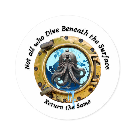 'Not All Who Dive Beneath the Surface' FOM 9 Round Stickers