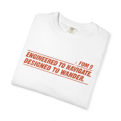 Engineered to Navigate. Designed to Wander. FOM 9 Graphic Tee
