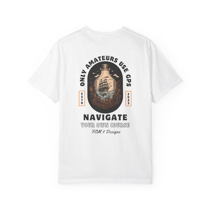 Only Amateurs Use GPS FOM 9 black-print graphic tee on a light Comfort Colors shirt