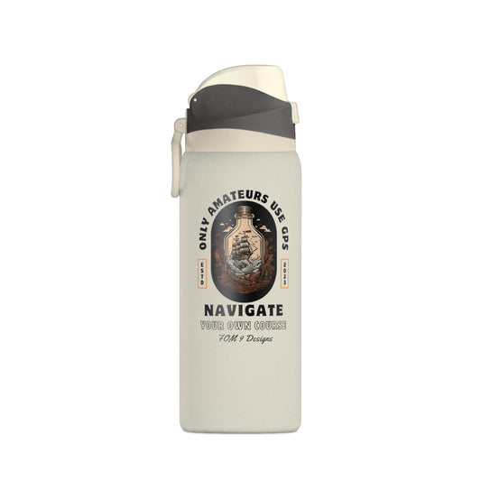 Only Amateurs Use GPS FOM9 Insulated Water Bottle 32oz