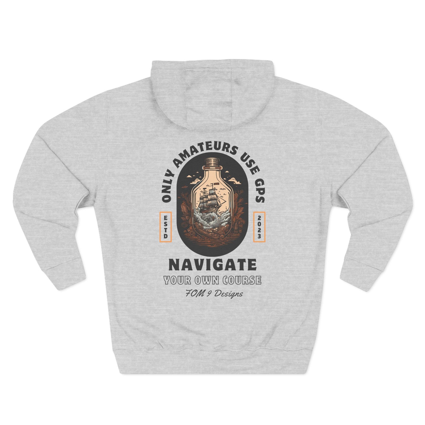 Only Amateurs Use GPS FOM 9 Hoodie