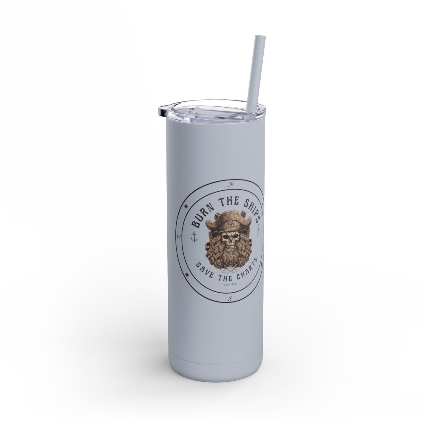 "Burn the Ships, Save the Charts" FOM9 20oz Tumbler