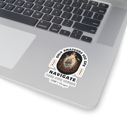Only Amateurs Use GPS FOM 9 Sticker