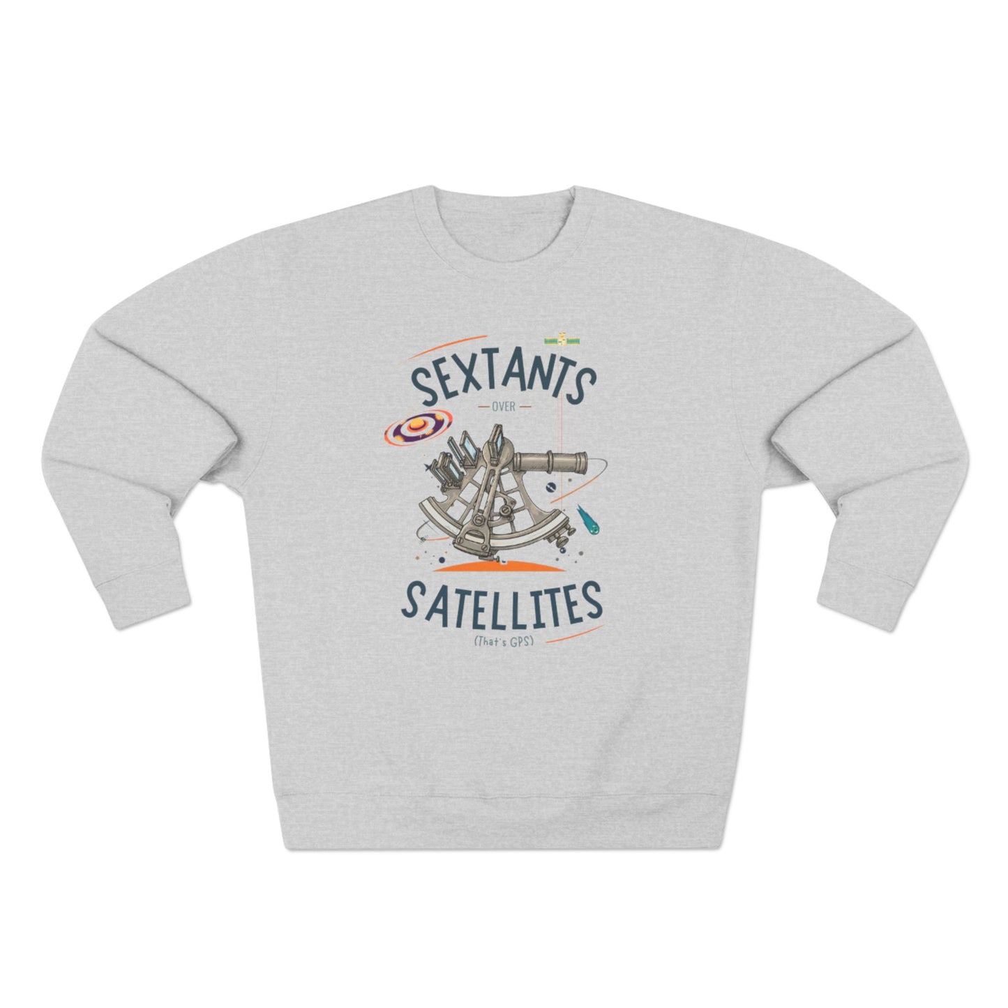 Sextants over Satellites FOM 9 Sweatshirt