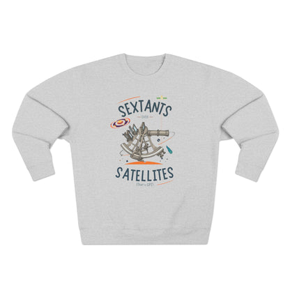 Sextants over Satellites FOM 9 Sweatshirt