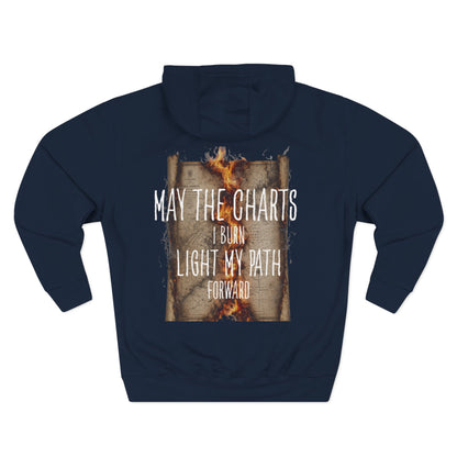May The Charts I Burn Light my Path FOM 9 Hoodie