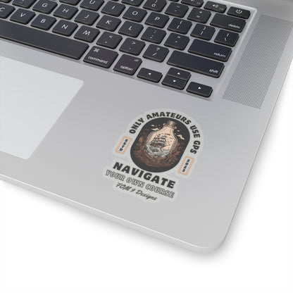 Only Amateurs Use GPS FOM 9 Sticker