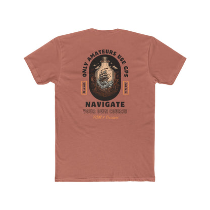 Only Amateurs Use GPS FOM 9 Graphic Tee