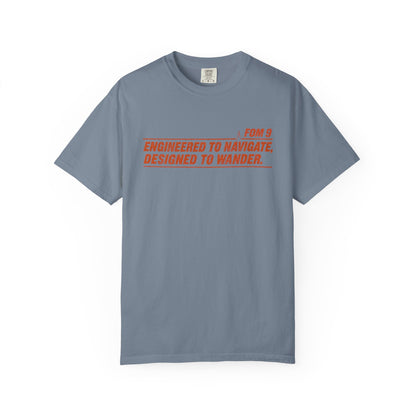 Engineered to Navigate. Designed to Wander. FOM 9 Graphic Tee