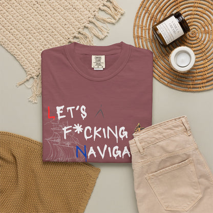 Let's F*cking Navigate FOM 9 Graphic Tee
