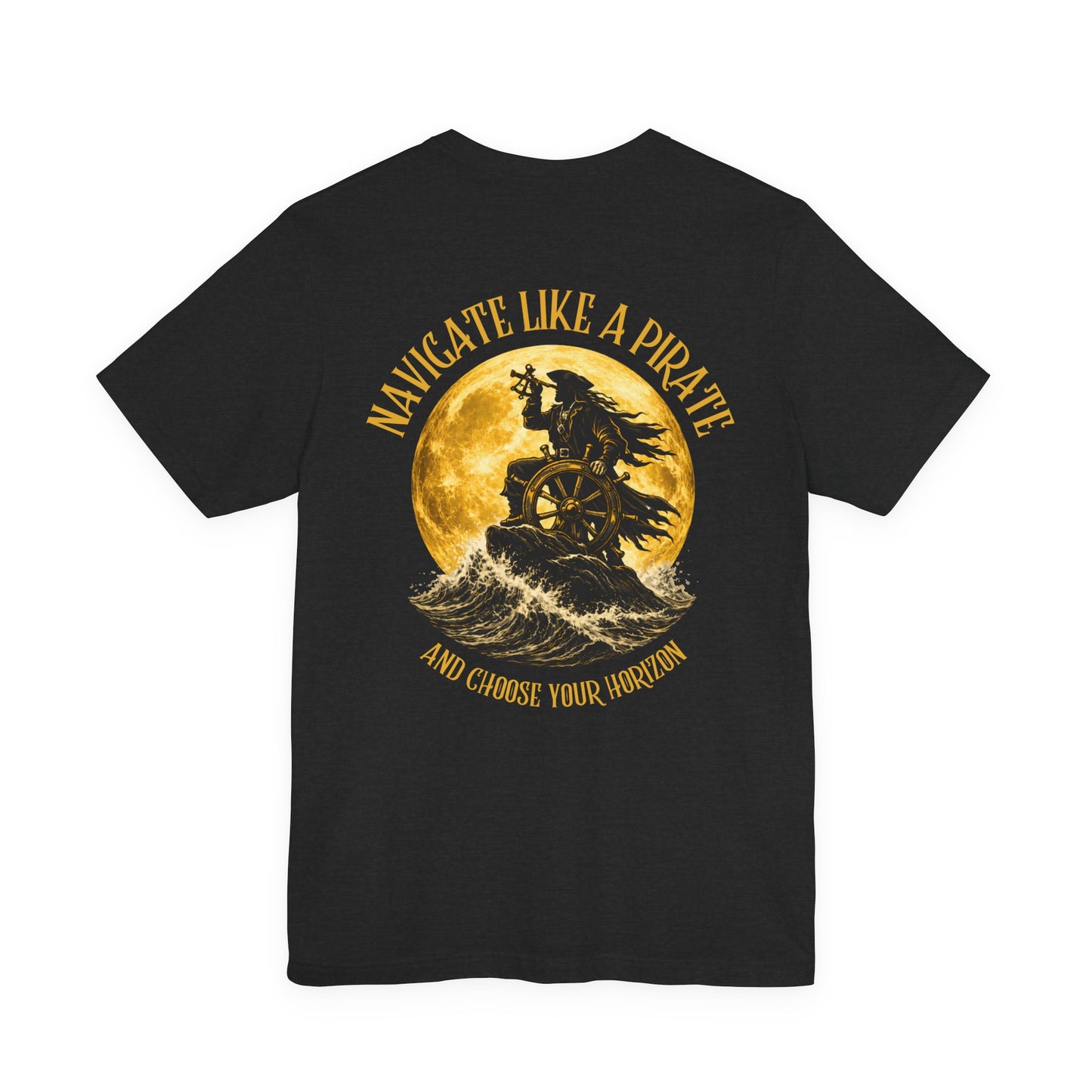 Navigate Like a Pirate FOM 9 Graphic Tee