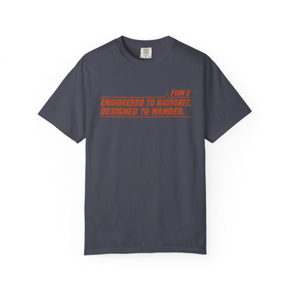 Engineered to Navigate. Designed to Wander. FOM 9 Graphic Tee