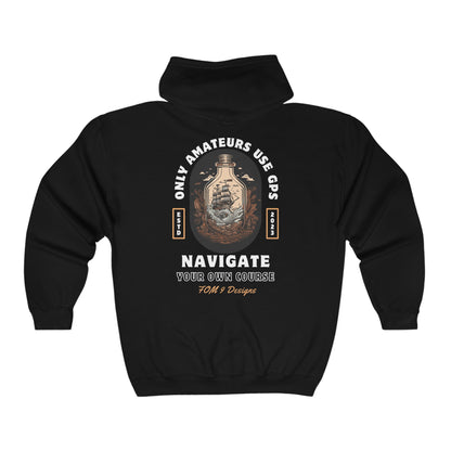 "Only Amateurs Use GPS" FOM9 Full Zip Hooded Sweatshirt