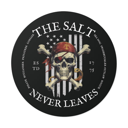 The Salt Never Leaves FOM 9 Round Vinyl Sticker
