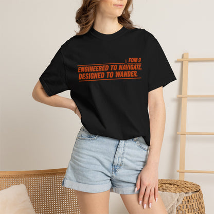 Engineered to Navigate. Designed to Wander. FOM 9 Graphic Tee