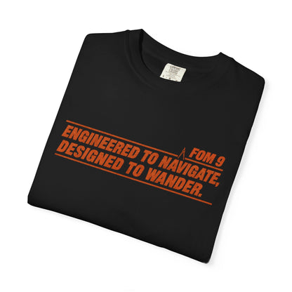 Engineered to Navigate. Designed to Wander. FOM 9 Graphic Tee
