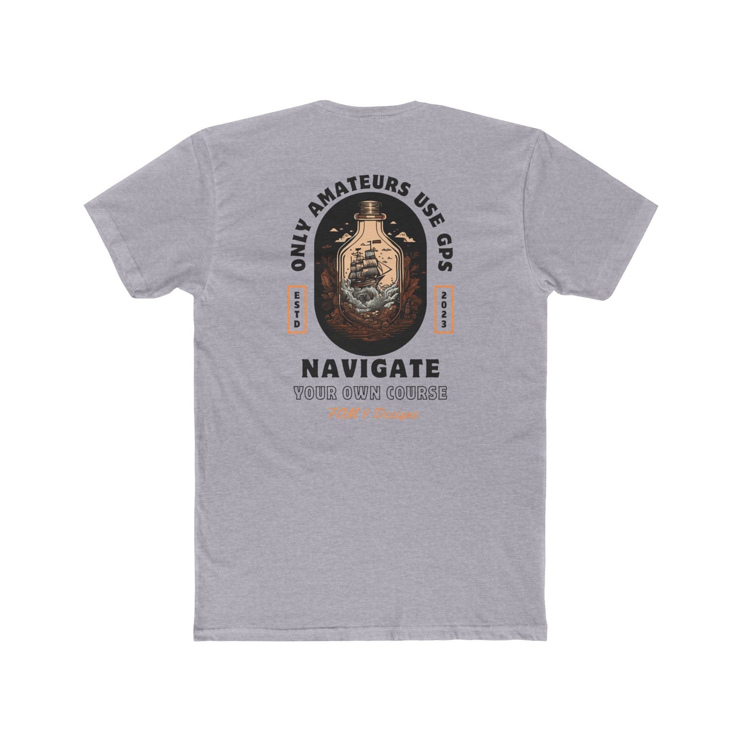 Only Amateurs Use GPS FOM 9 Graphic Tee