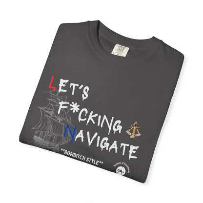 Let's F*cking Navigate FOM 9 Graphic Tee