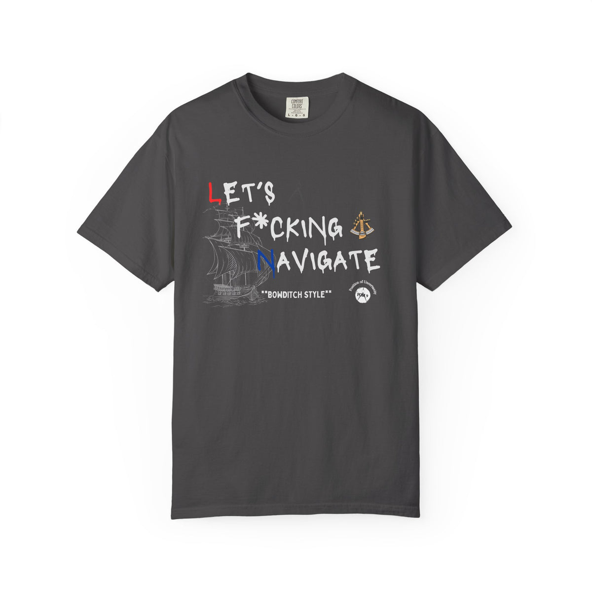 Let's F*cking Navigate FOM 9 Graphic Tee