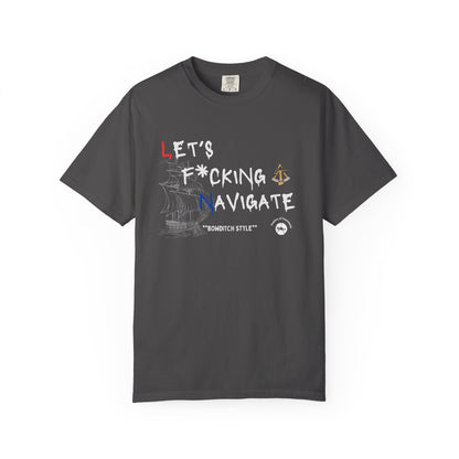 Let's F*cking Navigate FOM 9 Graphic Tee