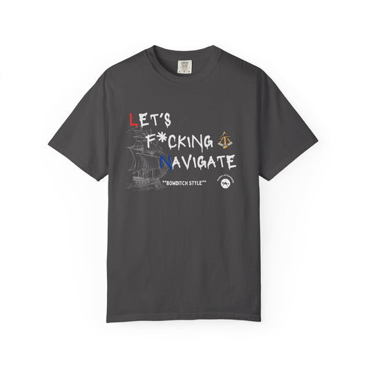 Let's F*cking Navigate FOM 9 Graphic Tee