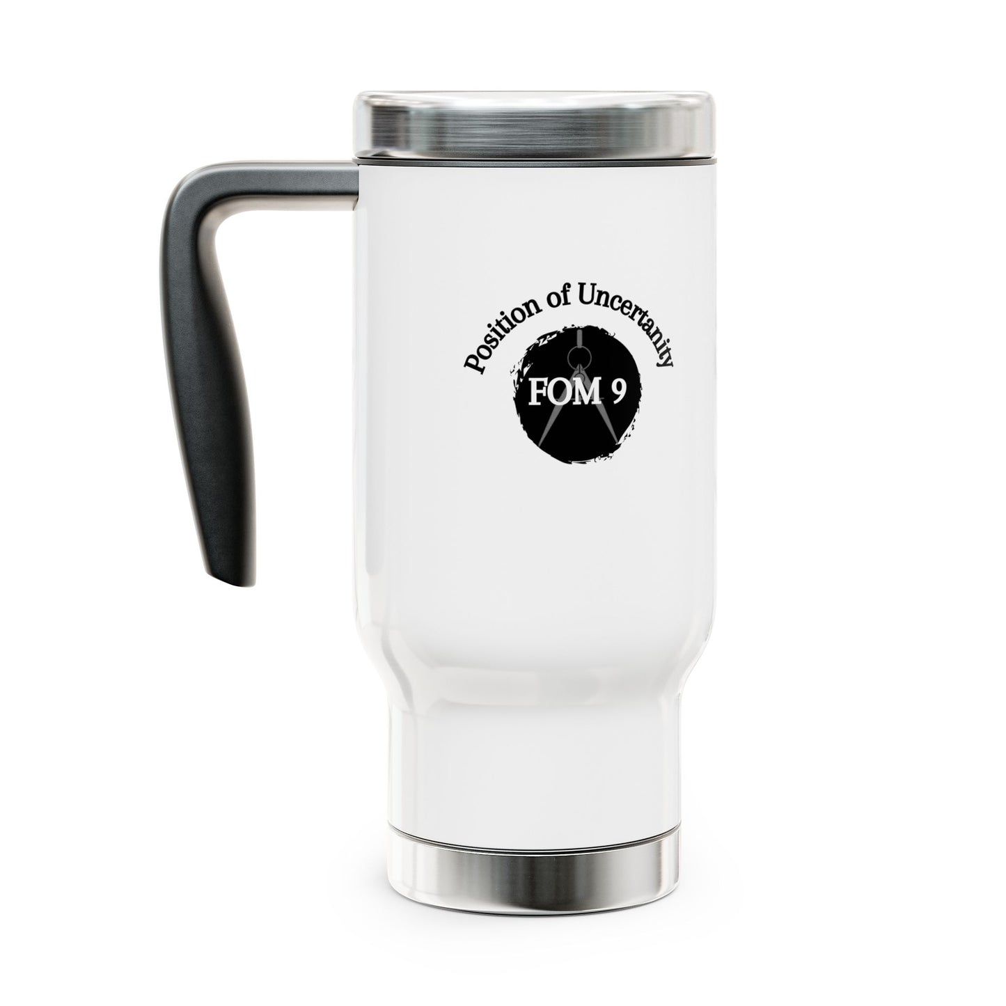 Only Amateurs Use GPS FOM 9 - Stainless Steel Travel Mug with Handle, 14oz