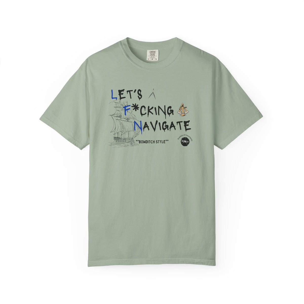 Let's F*cking Navigate FOM 9 Graphic Tee