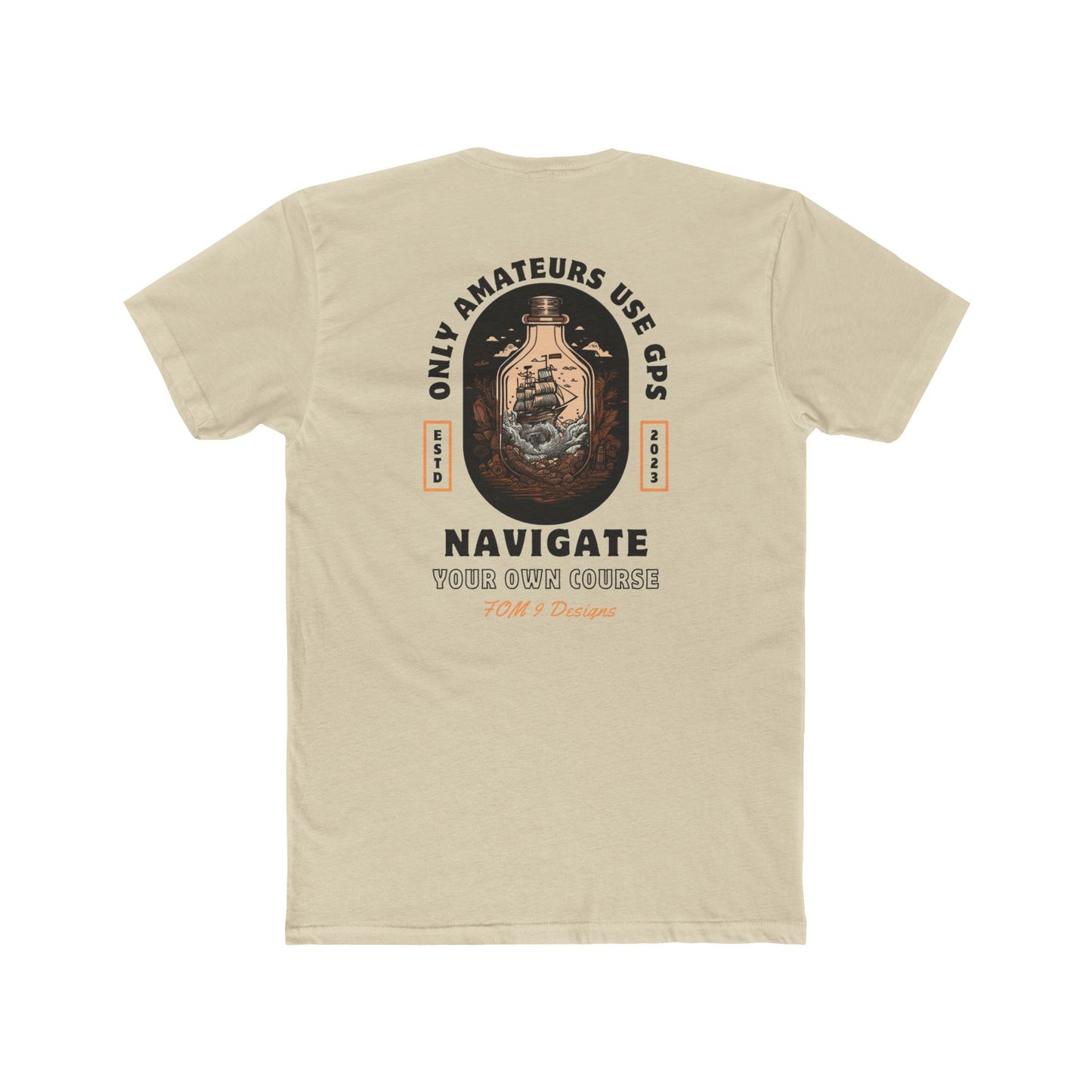 Only Amateurs Use GPS FOM 9 Graphic Tee