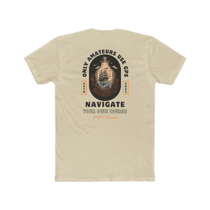 Only Amateurs Use GPS FOM 9 Graphic Tee