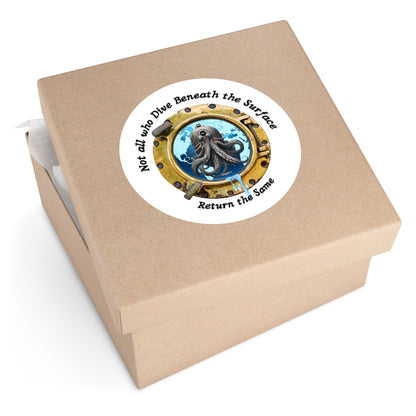 'Not All Who Dive Beneath the Surface' FOM 9 Round Stickers