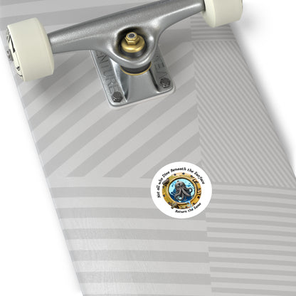 'Not All Who Dive Beneath the Surface' FOM 9 Round Stickers