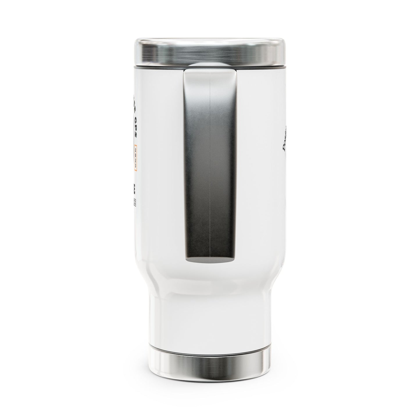 Only Amateurs Use GPS FOM 9 - Stainless Steel Travel Mug with Handle, 14oz