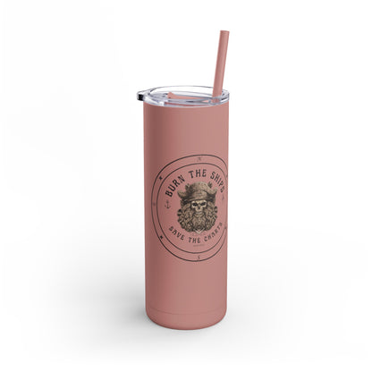 "Burn the Ships, Save the Charts" FOM9 20oz Tumbler