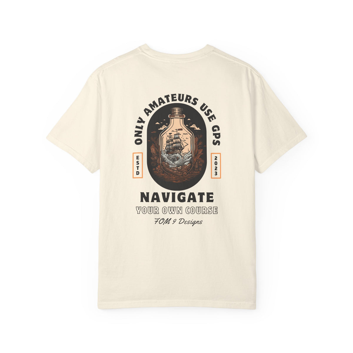Only Amateurs Use GPS — Black Print FOM 9 Graphic Tee