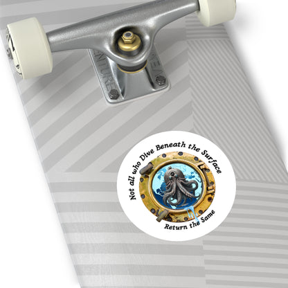 'Not All Who Dive Beneath the Surface' FOM 9 Round Stickers