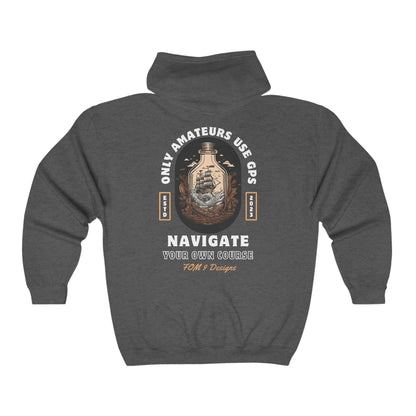 "Only Amateurs Use GPS" FOM9 Full Zip Hooded Sweatshirt