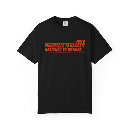 Engineered to Navigate. Designed to Wander. FOM 9 Graphic Tee
